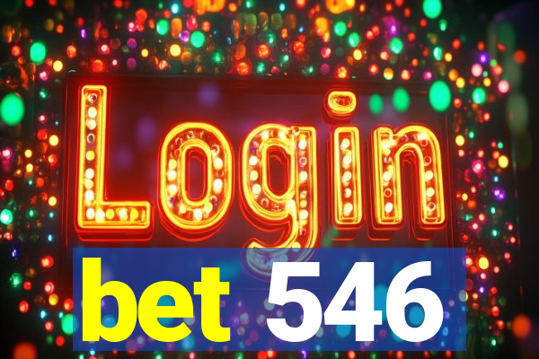 bet 546